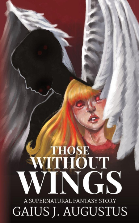 Kniha Those Without Wings Gaius J Augustus