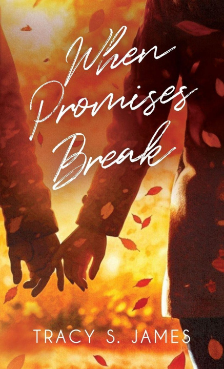 Kniha When Promises Break Tracy S. James