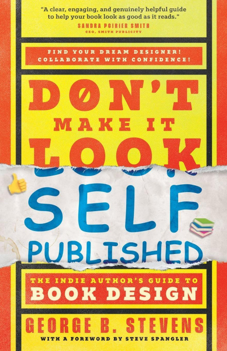 Kniha Don't Make It Look Self-Published George B Stevens