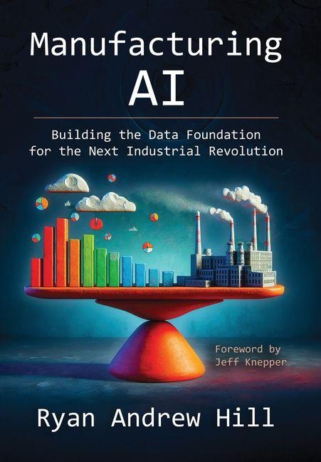 Kniha Manufacturing AI Ryan Andrew Hill