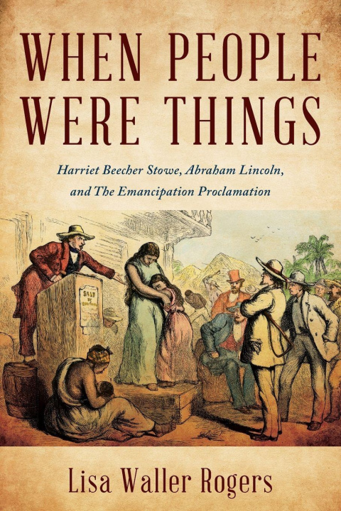 Book When People Were Things Lisa Waller Rogers