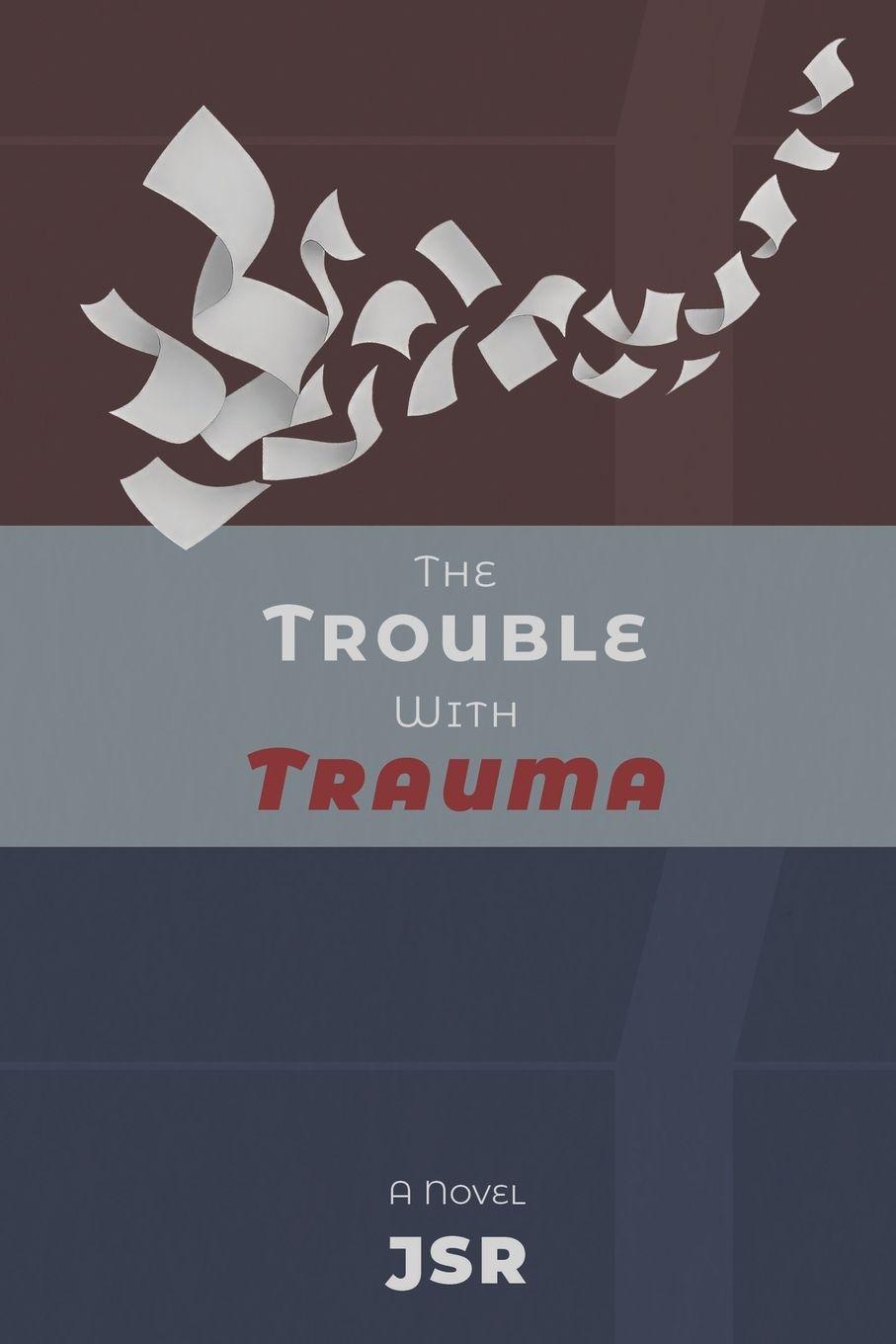Kniha The Trouble with Trauma JSR