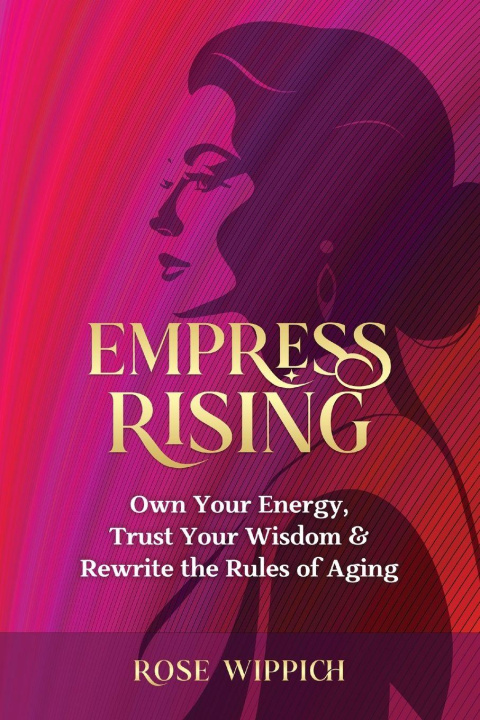 Kniha Empress Rising Rose Wippich