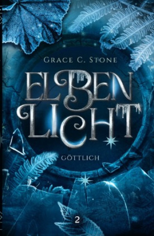 Kniha Elbenlicht Grace C. Stone