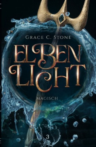 Kniha Elbenlicht Grace C. Stone