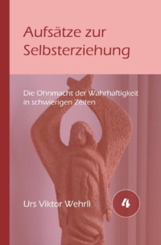 Kniha Artikel zur Selbsterziehung Urs Viktor Wehrli