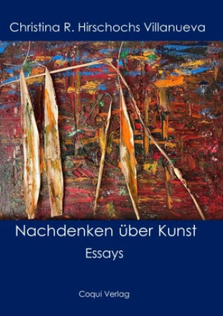 Carte Nachdenken über Kunst Christina R. Hirschochs Villanueva