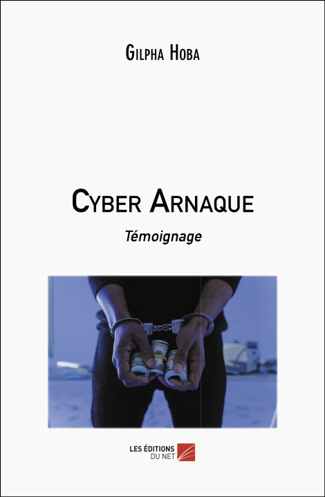 Kniha Cyber Arnaque Gilpha Hoba