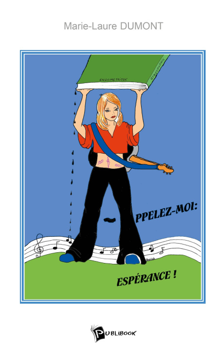 Knjiga Appelez-moi : Espérance ! Marie-Laure Dumont