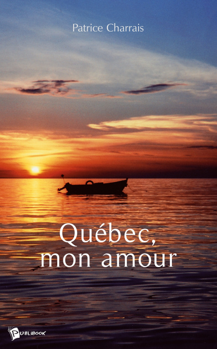 Kniha Québec, mon amour Patrice Charrais