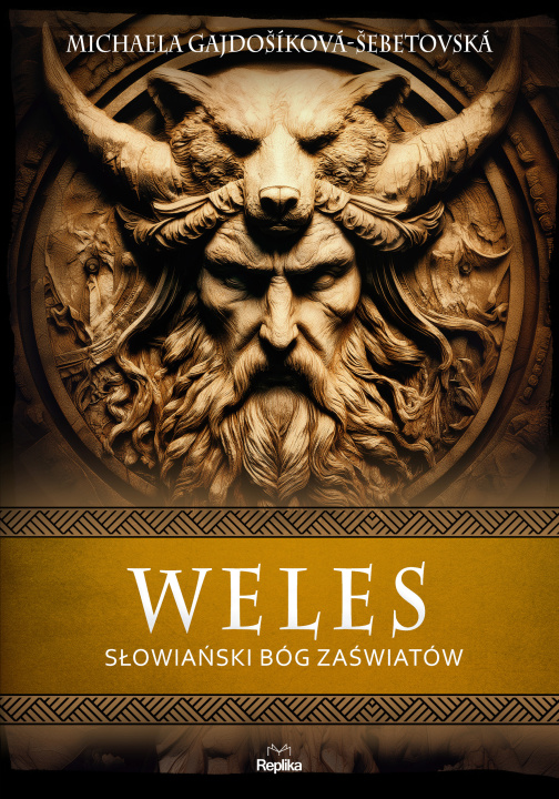 Livro Weles. Słowiański bóg zaświatów Michaela Gajdošíková-Šebetovská