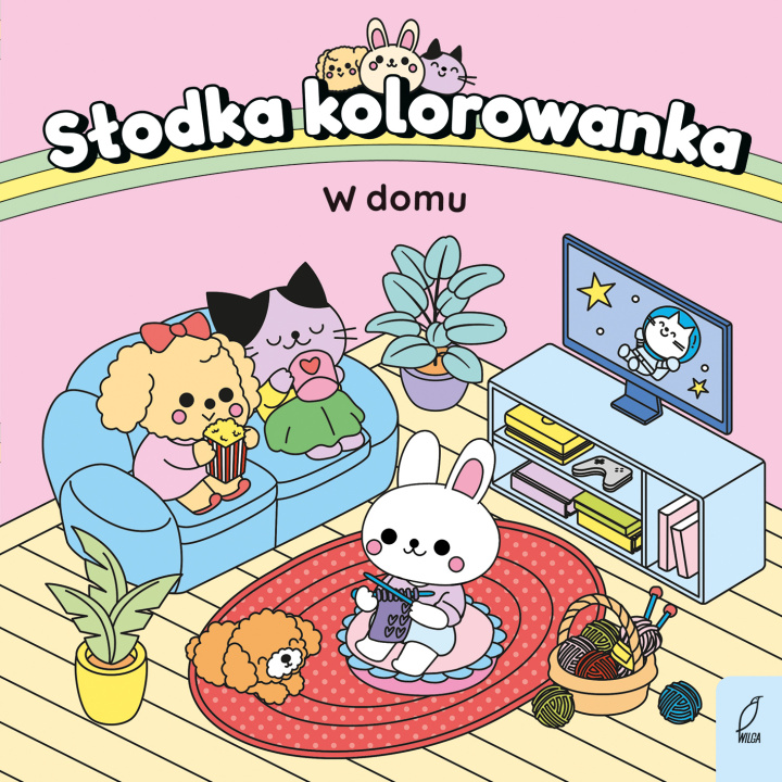 Kniha W domu. Słodka kolorowanka Opracowanie zbiorowe