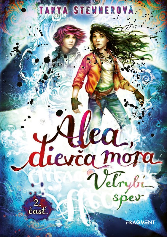 Buch Alea, dievča mora 9 – Veľrybí spev, 2. časť Tanya Stewnerová