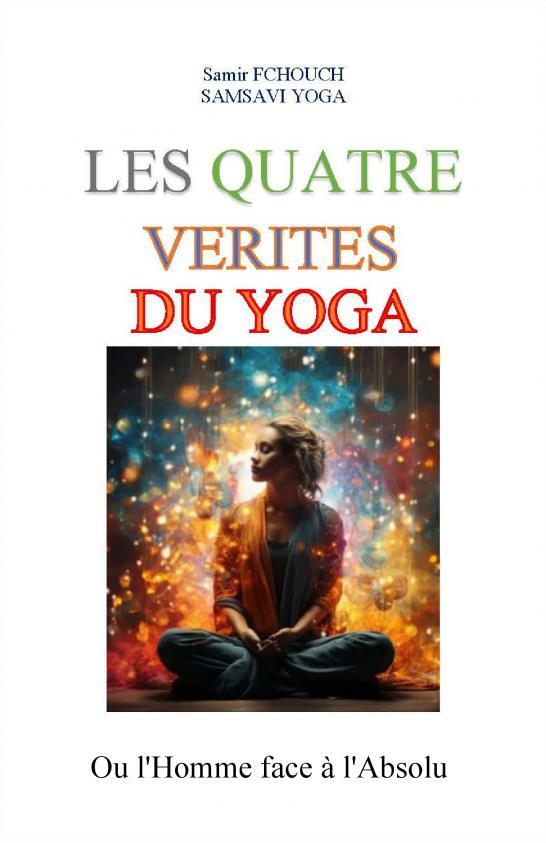 Kniha Les Quatre Vérités du Yoga Fchouch