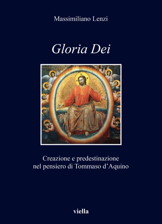 Kniha Gloria dei. Creazione e predestinazione nel pensiero di Tommaso d’Aquino Massimiliano Lenzi