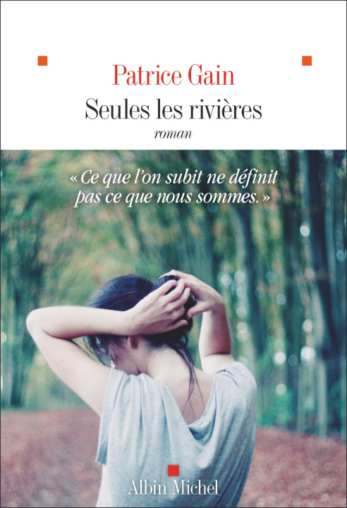 Kniha Seules les rivières Patrice Gain