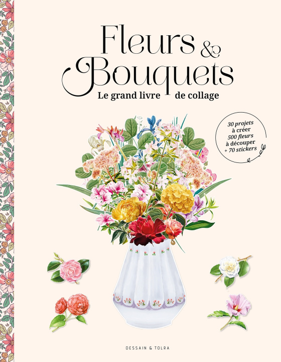 Knjiga Fleurs & Bouquets : le grand livre de collage 