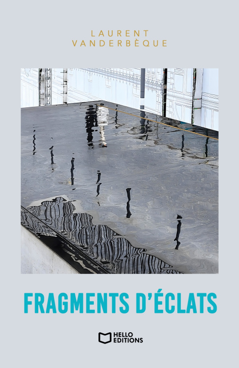 Buch Fragments d'éclats Laurent Vanderbèque