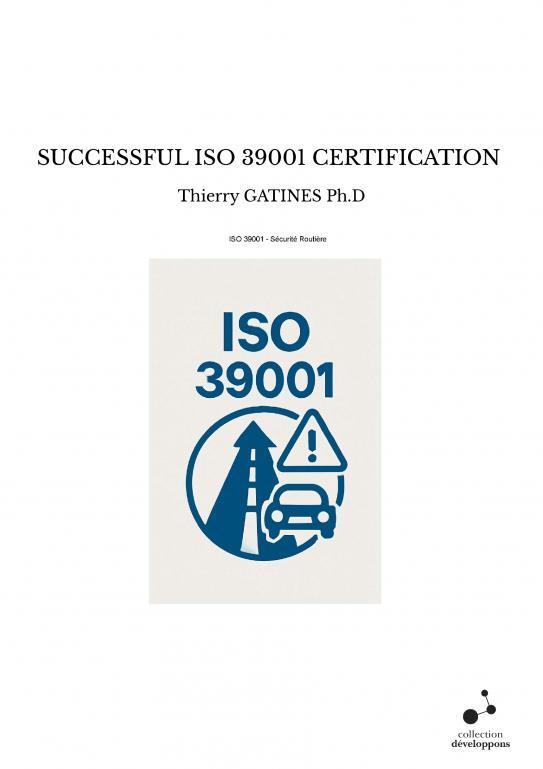 Kniha SUCCESSFUL ISO 39001 CERTIFICATION GATINES Ph.D