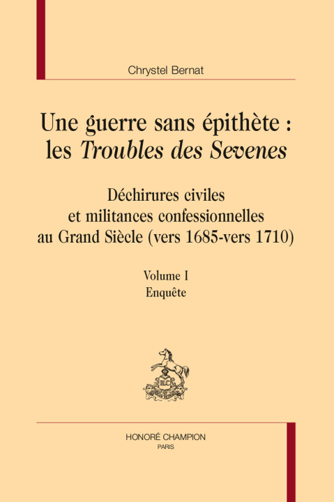 Knjiga Une guerre sans épithète : les Troubles des Sevenes. 3 vol. Bernat