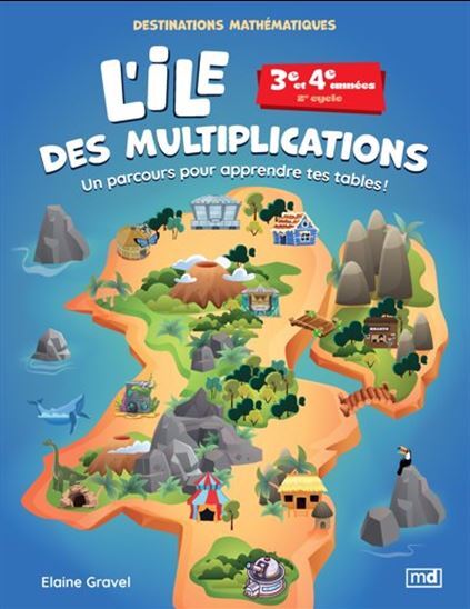 Kniha L'ILE DES MULTIPLICATIONS. 3E ET 4E ANNEES - 2E CYCLE GRAVEL ELAINE