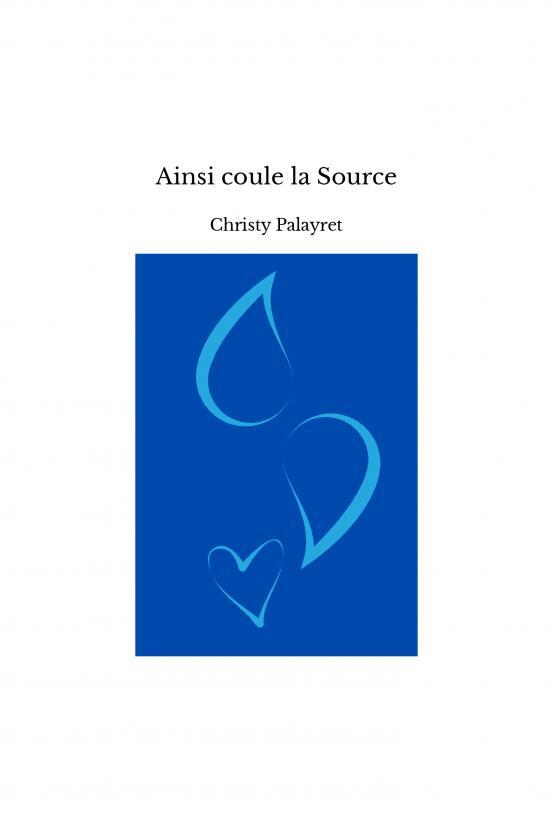 Kniha Ainsi coule la Source Palayret