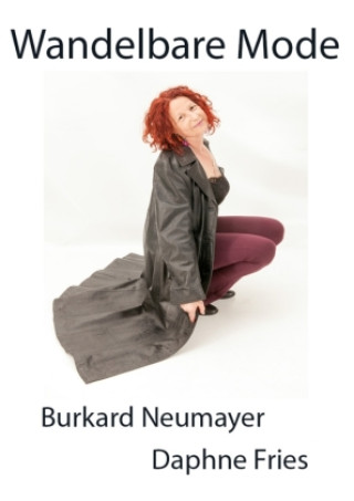 Kniha Wandelbare Mode Burkard Neumayer