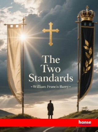 Kniha The Two Standards William Francis Barry