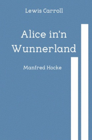 Knjiga Alice in'n Wunnerland Manfred Hocke