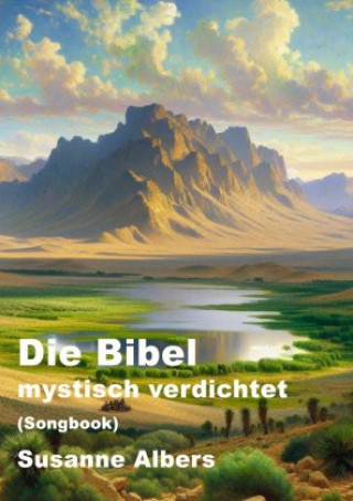 Knjiga Die Bibel - mystisch verdichtet GROSSDRUCK Susanne Albers