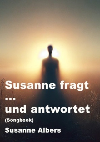 Knjiga Susanne fragt ... und antwortet Susanne Albers
