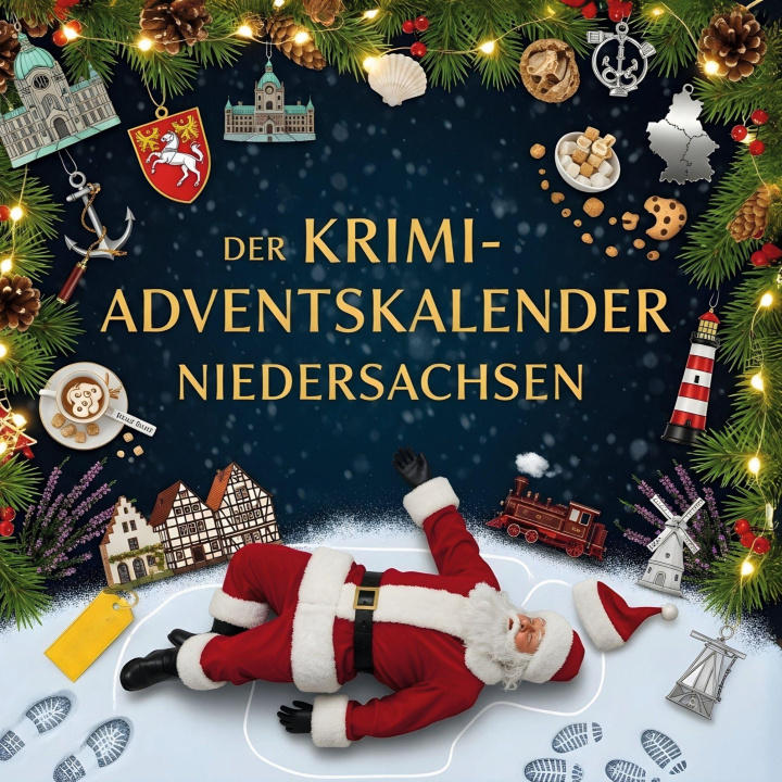 Buch Der Krimi-Adventskalender Niedersachsen Alexander Schneider