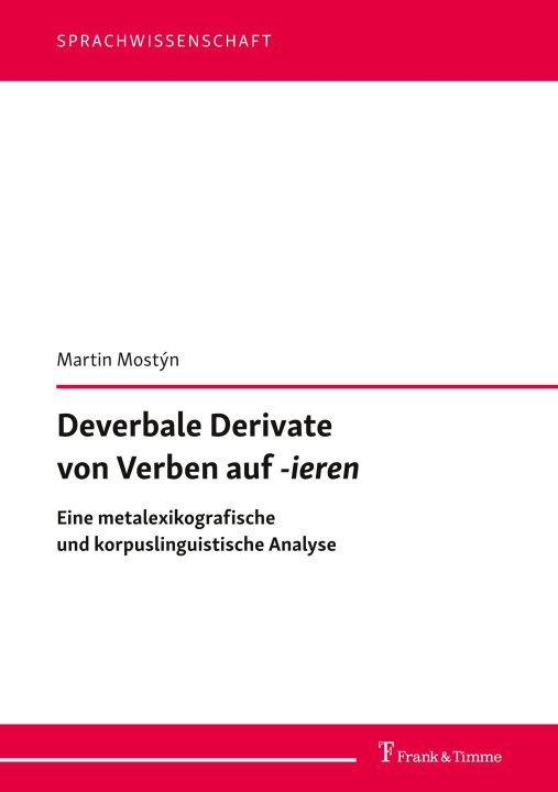Knjiga Deverbale Derivate von Verben auf "-ieren" Martin Mostýn