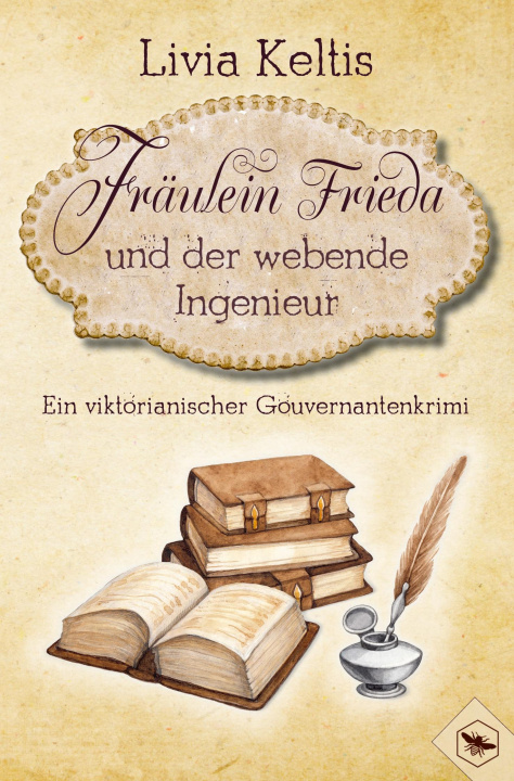 Boek Fräulein Frieda und der webende Ingenieur. Ein viktorianischer Gouvernantenkrimi Livia Keltis