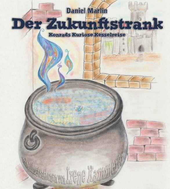 Kniha Der Zukunftstrank Daniel Marlin