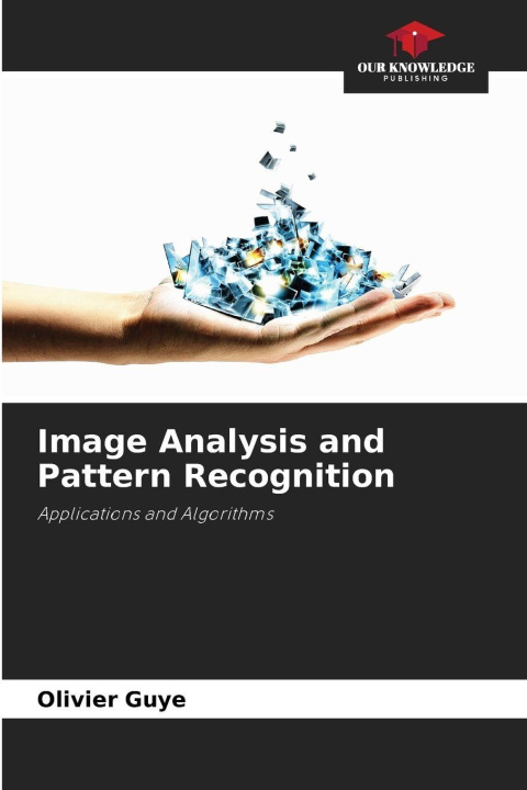 Książka Image Analysis and Pattern Recognition Olivier Guye