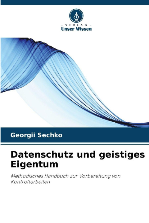 Kniha Datenschutz und geistiges Eigentum Georgii Sechko