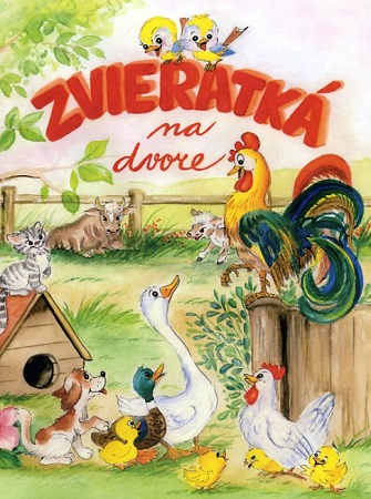 Kniha Zvieratká na dvore Emília Hubočanová