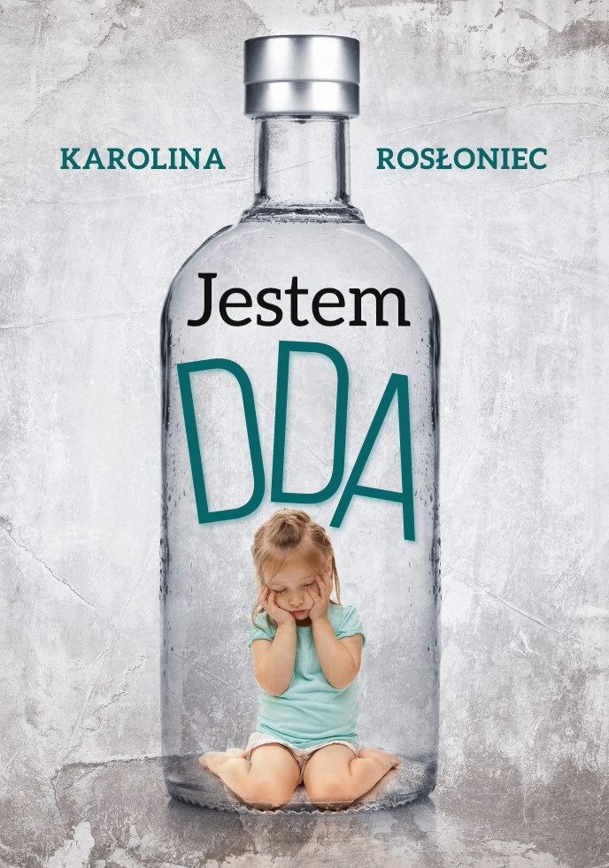 Kniha Jestem DDA Karolina Rosłoniec
