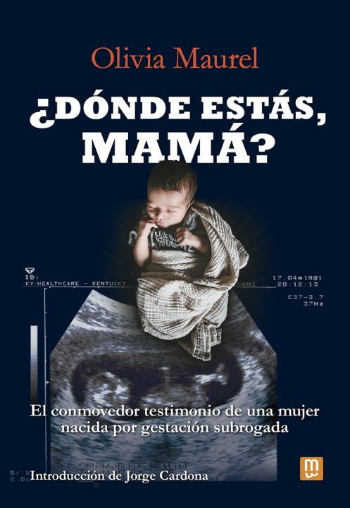 Kniha DONDE ESTAS, MAMA? OLIVIA MAUREL