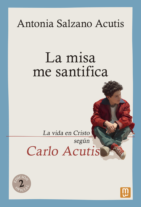 Kniha MISA ME SANTIFICA, LA ANTONIA SALZANO ACUTIS
