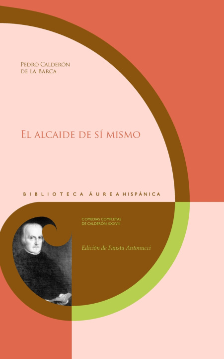 Kniha El Alcaide De Si Mismo Pedro Calderón de la Barca