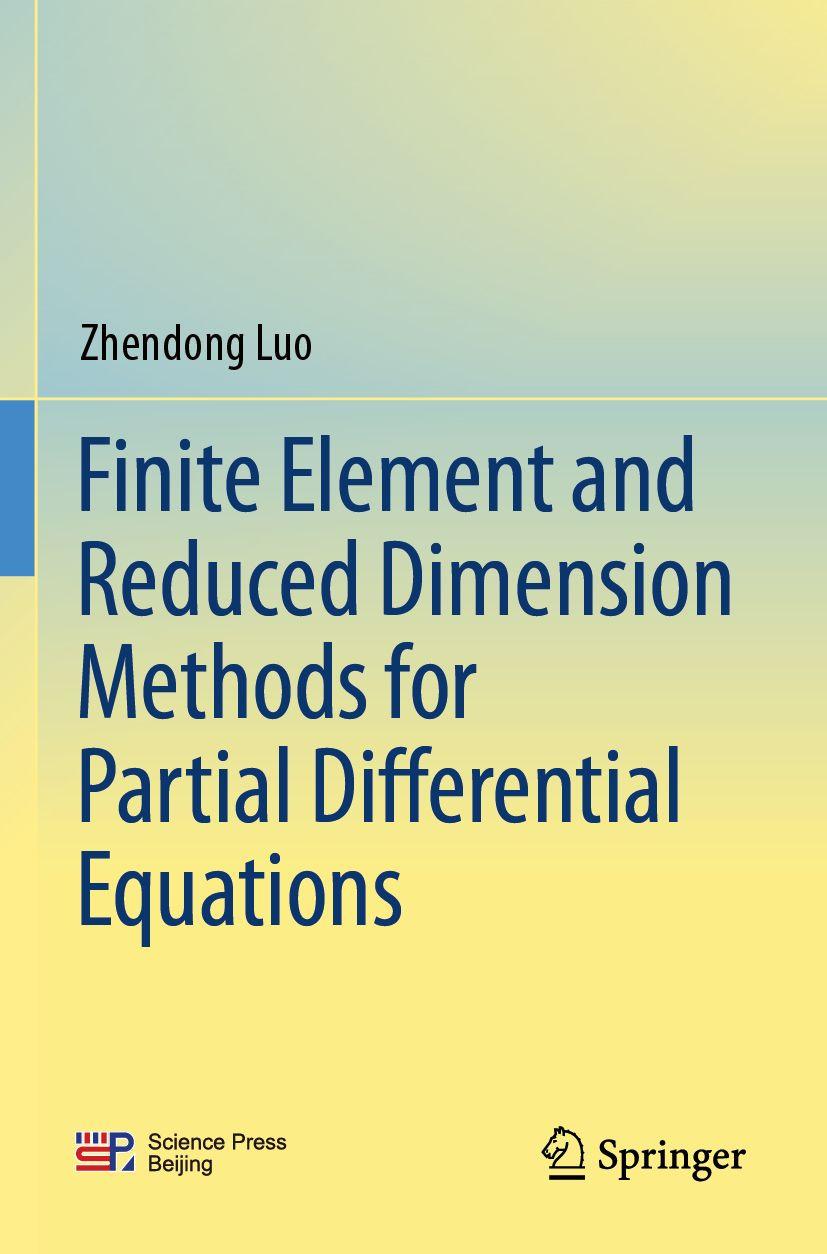 Kniha Finite Element and Reduced Dimension Methods for Partial Differential Equations Zhendong Luo