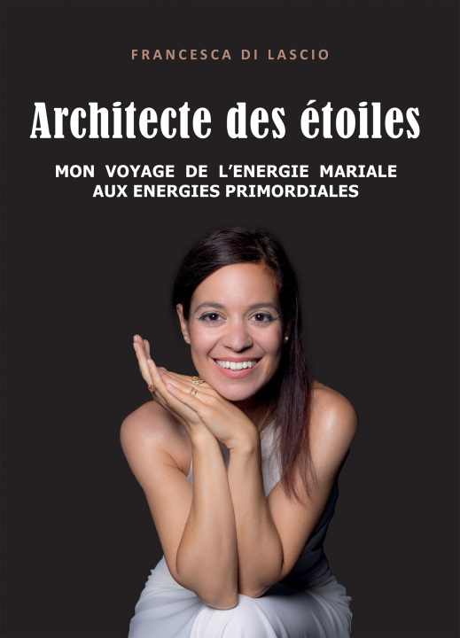 Kniha Architecte des étoiles Francesca Di Lascio