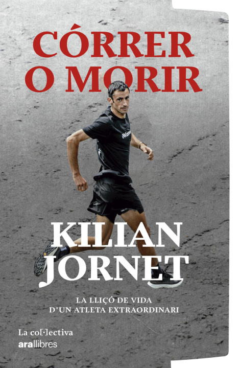 Kniha Correr o morir Kilian Jornet Burgada