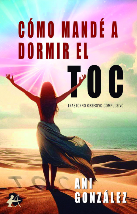 Kniha CÓMO MANDÉ A DORMIR EL TOC ANI GONZÁLEZ
