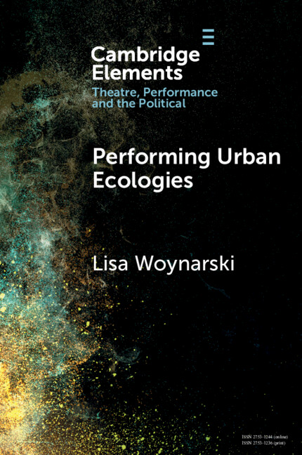 Kniha Performing Urban Ecologies Lisa Woynarski