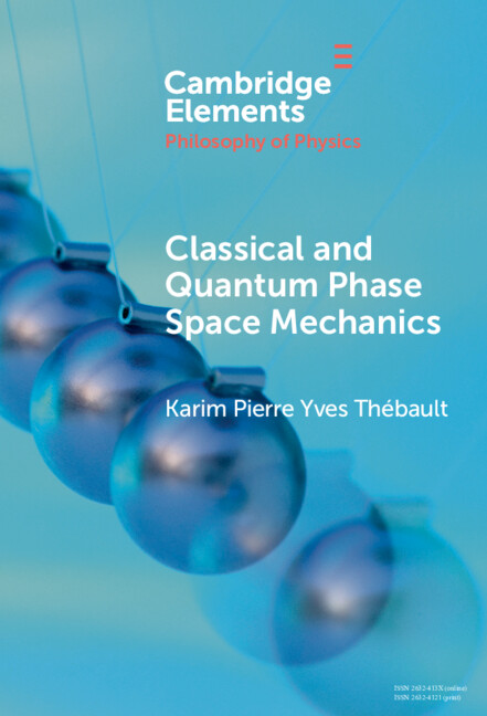 Kniha Classical and Quantum Phase Space Mechanics Karim Pierre Yves Thébault