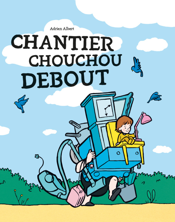Kniha Chantier Chouchou Debout Albert Adrien