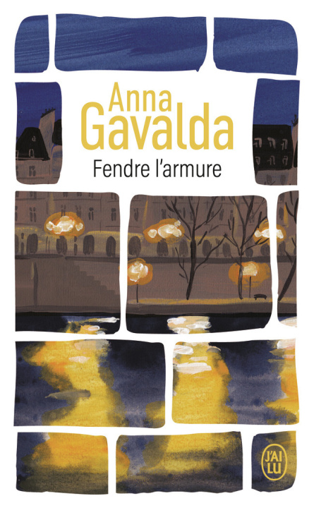 Boek Fendre l'armure Gavalda